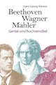 Beethoven Mahler Wagner